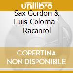 Sax Gordon & Lluis Coloma - Racanrol cd