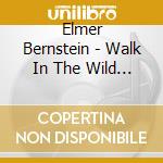 Elmer Bernstein - Walk In The Wild Side/The Caretakers cd