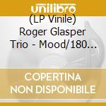 (LP Vinile) Roger Glasper Trio - Mood/180 Gr Gatefold (2 Lp) lp vinile di Roger Glasper Trio