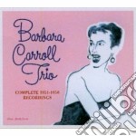 Barbara Carroll Trio - The Complete 1951-1956 Recordings (4 Cd)