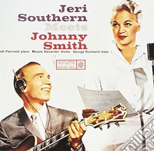 Jeri Southern - Meets Johnny Smith cd musicale di Jeri Southern