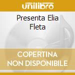 Presenta Elia Fleta cd
