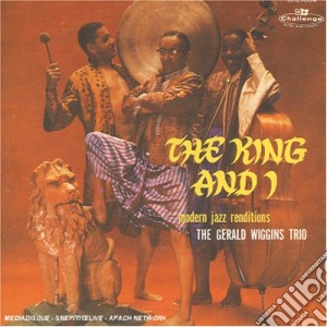Gerald Wiggins Trio - The King And I cd musicale di GERALD WIGGINS T