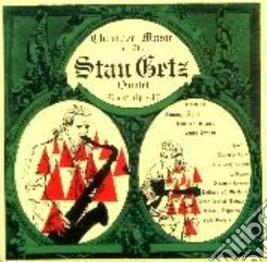 Stan Getz Quintet - Chamber Music cd musicale di Stan Getz Quintet