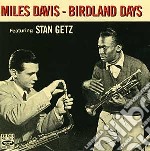 Miles Davis Feat. Stan Getz - Birdland Days