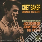 Chet Baker - Ensemble And Sextet cd