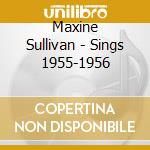 Maxine Sullivan - Sings 1955-1956 cd