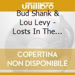 Bud Shank & Lou Levy - Losts In The Stars cd musicale di SHANK/LEVY