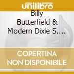 Billy Butterfield & Modern Dixie S. - Soft Strut cd musicale di BILLY BUTTERFIELD &
