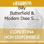 Billy Butterfield & Modern Dixie S. - Soft Strut cd