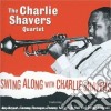 Charlie Shavers Quartet (The) - Swing Along With.. cd