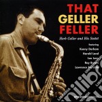 Herb Geller And His Sextet - That Geller Feller