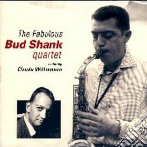 Bud Shank Quartet - The Faboulous.. cd musicale di SHANK BUD QUARTET