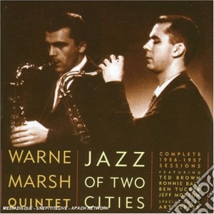 Warne Marsh Quintet - Jazz Of Two Cities cd musicale di MARSH WARNE QUINTET