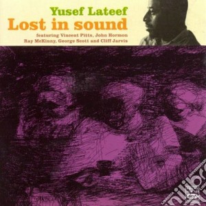 Yusef Lateef - Lost In Sound cd musicale di LATEEF YUSEF