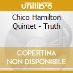 Chico Hamilton Quintet - Truth cd