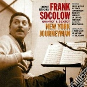 Frank Socolow Quintet & Sextet - New York Journeyman cd musicale di SOCOLOW FRANK QUINTE