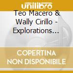 Teo Macero & Wally Cirillo - Explorations By... cd