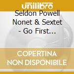 Seldon Powell Nonet & Sextet - Go First Class cd