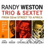 Randy Weston Trio & Sextet - From 52nd Street Africa