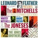 Leonard Feather Pres.the Mitchells - Get Those Elephants Out'a