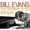 Bill Evans - The Sideman Years cd