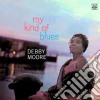 Debby Moore - My Kind Of Blues cd