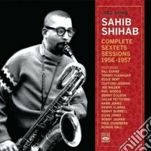 Sahib Shihab - Complete Sextets Sessions 1956-1957 cd musicale di SHIHAB SAHIB