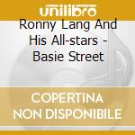 Ronny Lang And His All-stars - Basie Street cd
