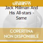 Jack Millman And His All-stars - Same cd