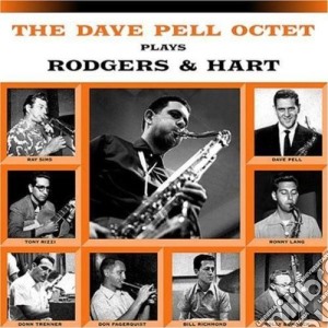 Dave Pell Octet - Plays Rodgers & Hart cd musicale di PELL DAVE OCTET