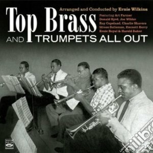 Ernie Wilkins - Top Brass And Trumpets All Out cd musicale di TOP BRASS