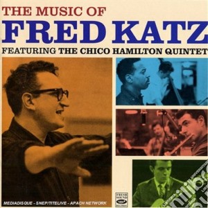Fred Katz - He Music Of Fred Katz cd musicale di KATZ FRED