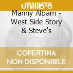 Manny Albam - West Side Story & Steve's cd