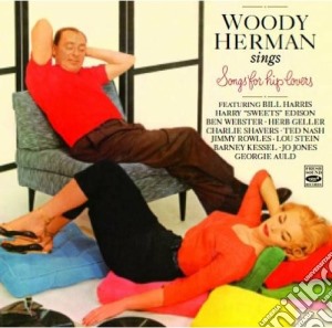 Woody Herman - Sings Songs For Hip Lover cd musicale di Woody Herman