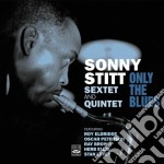 Sonny Stitt Sextet & Quintet - Only The Blues