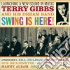 Terry Gibbs & His Dream Band - Swing Is Here! cd