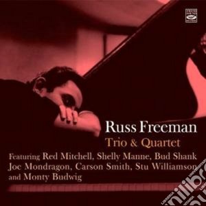Russ Freeman - Trio & Quartet cd musicale di RUSS FREEMAN