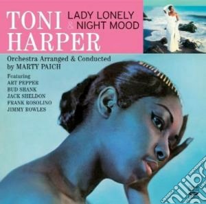 Toni Harper - Lady Lonely / Night Mood cd musicale di Harper Toni