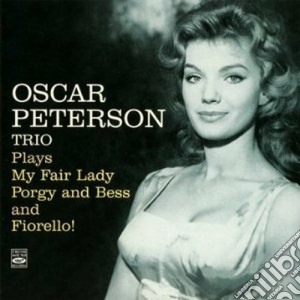 Oscar Peterson Trio - Plays My Fair Lady.. cd musicale di Oscar peterson trio