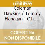 Coleman Hawkins / Tommy Flanagan - C.h. All Stars / At Ease cd