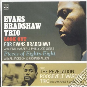 Evans Bradshaw Trio - Look Out / Pieces Of 88 cd musicale di Bradshaw/roose Evans