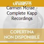Carmen Mcrae - Complete Kapp Recordings cd