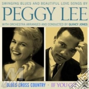 Peggy Lee - Blues Cross C./if You Go cd musicale di Peggy Lee