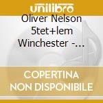 Oliver Nelson 5tet+lem Winchester - Takin' Care Of + Lem's Be cd