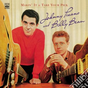 Johnny Pisano / Billy Bean - Makin' It / Take Your Pic cd musicale di John pisano & billy