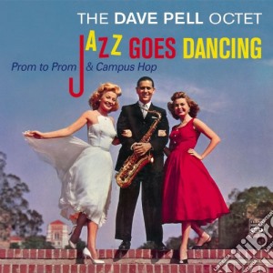 Dave Pell Octet - Jazz Goes Dancing cd musicale di Dave pell octet