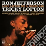 Ron Jefferson & Tricky Lofton - Love Lifted Me & Brass.. cd