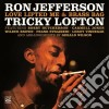 Ron Jefferson & Tricky Lofton - Love Lifted Me & Brass.. cd