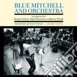 Blue Mitchell & Orchestra - Smooth As The Wind + Sure